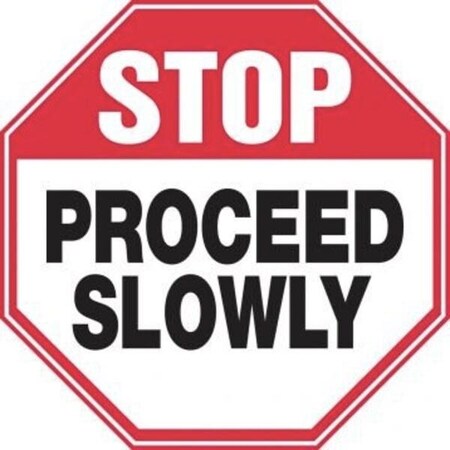 Accuform Safety Sign STOP PROCEED SLOWLY MVHR931VA MVHR931VA